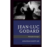 Jean-Luc Godard: Philosopher/Insurgent