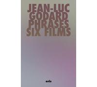 Jean-Luc Godard Phrases (Tascabile) Critical Century