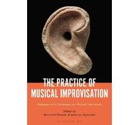 Jean-Luc Guionnet The Practice of Musical Improvisation (Tascabile)
