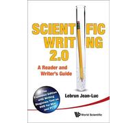 Jean-luc Lebrun Scientific Writing 2.0: A Reader And Writer's (Copertina rigida)