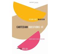 Jean-Luc Marion Cartesian Questions III (Tascabile)