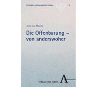 Jean-Luc Marion Die Offenbarung - von anderswoher: Beitrag zu (Copertina rigida)