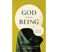 Jean-Luc Marion God Without Being (Tascabile) Religion and Postmodernism Series