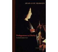 Jean-Luc Marion Prolegomena to Charity (Tascabile)