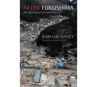 Jean-Luc Nancy After Fukushima (Tascabile)