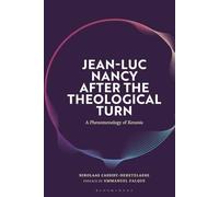 Jean-Luc Nancy after the Theological Turn: A Phenomenology of Kenosis