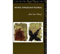 Jean-Luc Nancy Being Singular Plural (Tascabile) Meridian: Crossing Aesthetics