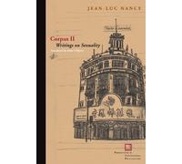 Jean-Luc Nancy Corpus II (Tascabile) Perspectives in Continental Philosophy