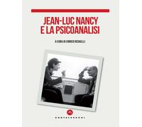 JEAN-LUC NANCY E LA PSICOANALISI - ENRICO REDAELLI - 2025 - Castelvecchi