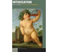 Jean-Luc Nancy Intoxication (Tascabile) Idiom: Inventing Writing Theory