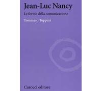 Jean-Luc Nancy. Le forme della comunicazione
