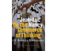Jean-Luc Nancy On the Commerce of Thinking (Copertina rigida)