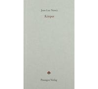 Jean-Luc Nancy Peter Engelmann Valérie Ivanov Körper (Passage (Tascabile)