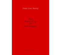 Jean-Luc Nancy The Banality of Heidegger (Tascabile)