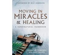 Jean-Luc Treschel L Taranto Moving in Miracles and Healing (Tascabile)