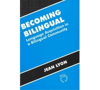 Jean Lyon Becoming Bilingual (Tascabile) Bilingual Education & Bilingualism