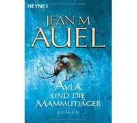 Jean M Auel Ayla Und die Mammutjager (Tascabile)