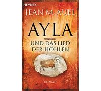 Jean M. Auel Susanne Aeckerle Ayla und das Lied der Höhlen: Roman (A (Tascabile)