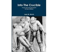 Jean M Morris Into The Crucible (Tascabile)