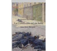 Jean-Marc Becquet La Commune est en lutte (Tascabile)