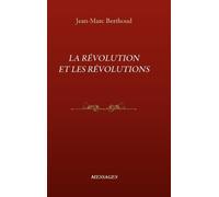 Jean-Marc Berthoud La Révolution Et Les Révolutions (Copertina rigida)