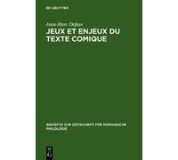 Jean-Marc Defays Jeux et enjeux du texte comique (Copertina rigida)