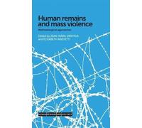 Jean-Marc Dreyfus Human Remains and Mass Violence (Tascabile)