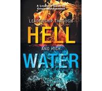Jean Marc Guillamot Leadership Through Hell and High Water (Tascabile)