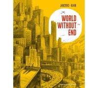Jean-Marc Jancovici Christophe Blain World Without End (Copertina rigida)