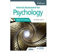 Jean-Marc Lawto Internal Assessment for Psychology for the IB Diplom (Tascabile)