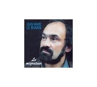 Jean-Marc Le Bihan - Le Migrateur