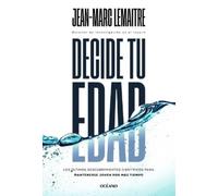 Jean Marc Lemaitre Decide Tu Edad / Decide Your Age (Tascabile)