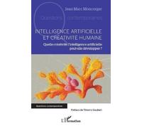 Jean Marc Moncorger Intelligence artificielle et créativité humaine (Tascabile)
