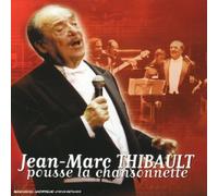 Jean-Marc Thibault - Pousse La Chansonnette