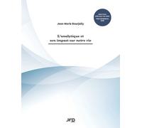 Jean-Marie Bourjolly L'analytique et son impact sur notre vie (Tascabile)