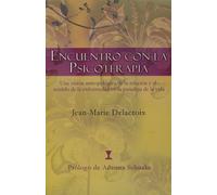 Jean Marie Delacroix Encuentro con la psicoterapia (Tascabile)