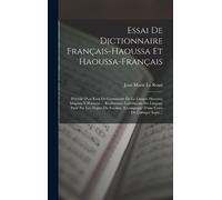 Jean Marie Le R Essai De Dictionnaire Français-Haoussa Et Hao (Copertina rigida)