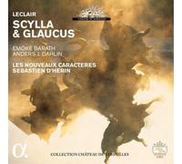 Jean-Marie Leclair Leclair: Scylla & Glaucus Album