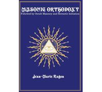 Jean-Marie Ragon Masonic Orthodoxy (Copertina rigida)