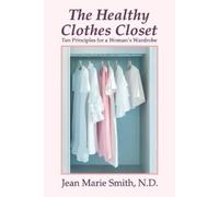 Jean Marie Smith The Healthy Clothes Closet (Tascabile)