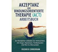Jean Martin Akzeptanz Und Bindungsorientierte Therapie (Act) Arbeits (Tascabile)