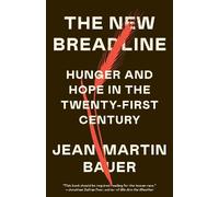 Jean-Martin Bauer The New Breadline (Tascabile)