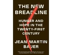 Jean-Martin Bauer The New Breadline (Tascabile)