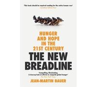 Jean-Martin Bauer The New Breadline (Tascabile)