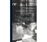 Jean Martin Charcot Édouard Brissaud Jean M Oeuvres Completes (Copertina rigida)