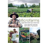 Jean-Martin Fortier Aurélie Sécheret Microfarms (Tascabile)