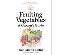 Jean-Martin Fortier Fruiting Vegetables (Tascabile)