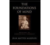 Jean Matter Mandler The Foundations of Mind (Copertina rigida)