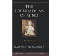 Jean Matter Mandler The Foundations of Mind (Copertina rigida)