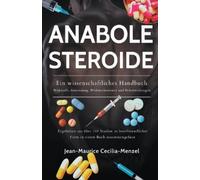 Jean-Maurice Ce Anabole Steroide - Ein wissenschaftliches Handbuch - (Tascabile)
